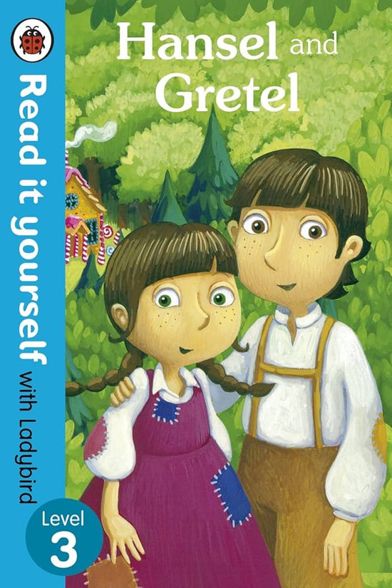 Hansel and Gretel: Read It Yourself